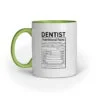 Dentist Nutritional Facts - Ceramic Mugs - Image 5