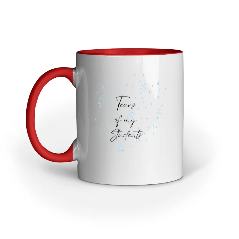 Tears of my Students - Ceramic Mugs - Image 7
